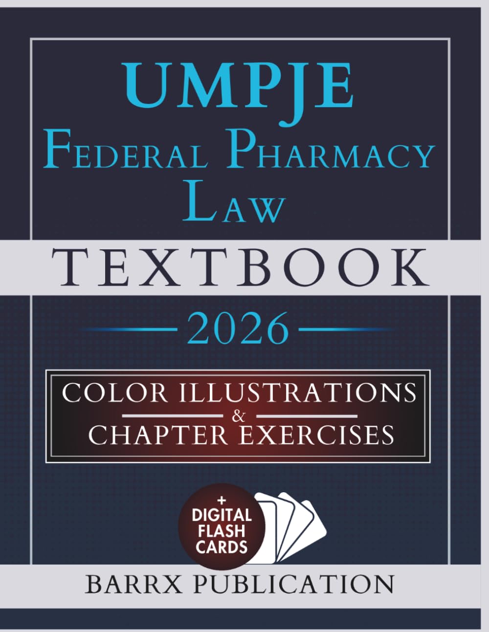 UMPJE FEDERAL PHARMACY LAW TEXTBOOK: Expanded Illustrated Review for UMPJE and State MPJE Exams with DEA Compliance, Controlled Substances, HIPAA, Compounding, and Drug Supply Security baixar livro de graça