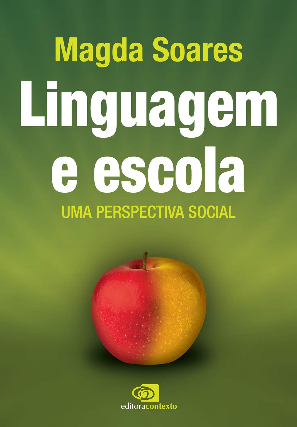 ler totalmente Linguagem e escola: Uma perspectiva social