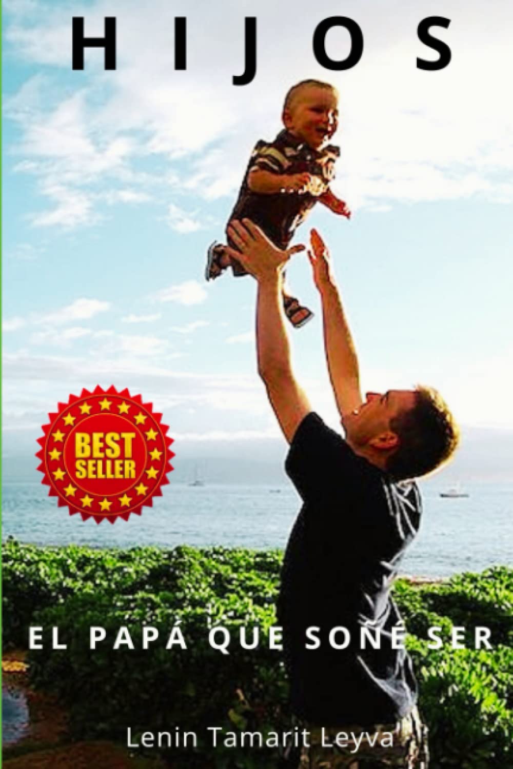 capítulo por capítulo baixar HIJOS: EL PAPÁ QUE SOÑÉ SER (Spanish Edition)
