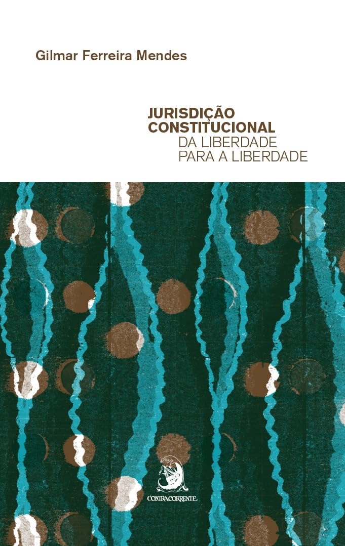 Jurisdição Constitucional da Liberdade Para a Liberdade baixar livro de graça