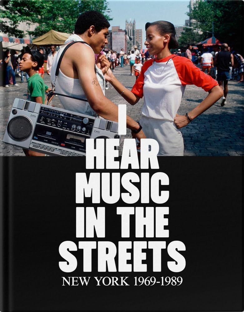 I Hear Music in the Streets: New York 1969-89: New York 1969–89 baixar livro de graça