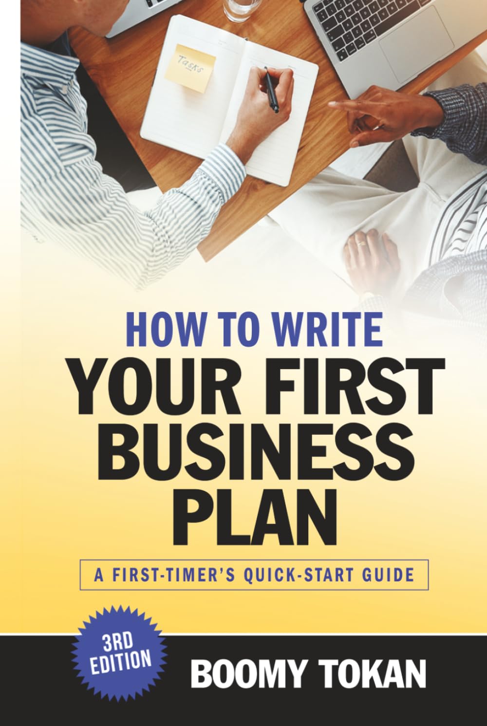 How to Write Your First Business Plan: A First-Timer's Quick-Start Guide with Templates to Turn Your Small Business or Startup Idea into a Business Plan baixar o livro de graça