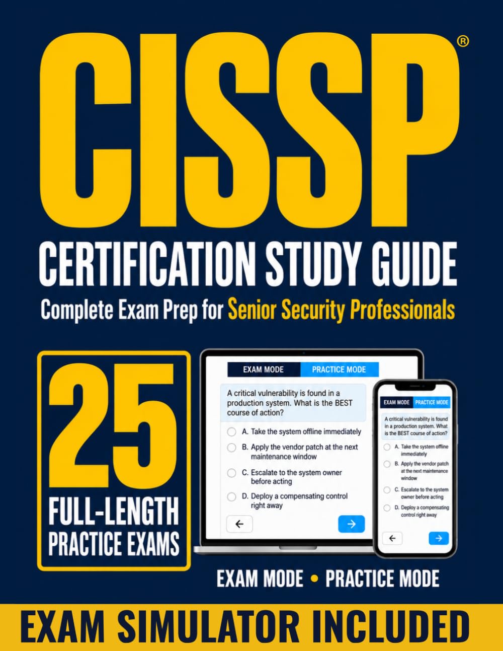 ler totalmente CISSP Certification Study Guide: The Complete Exam Prep for Senior Security Professionals, with All Eight Domains, Scenario-Based Practice, and a Strategy for Choosing the Best Answer