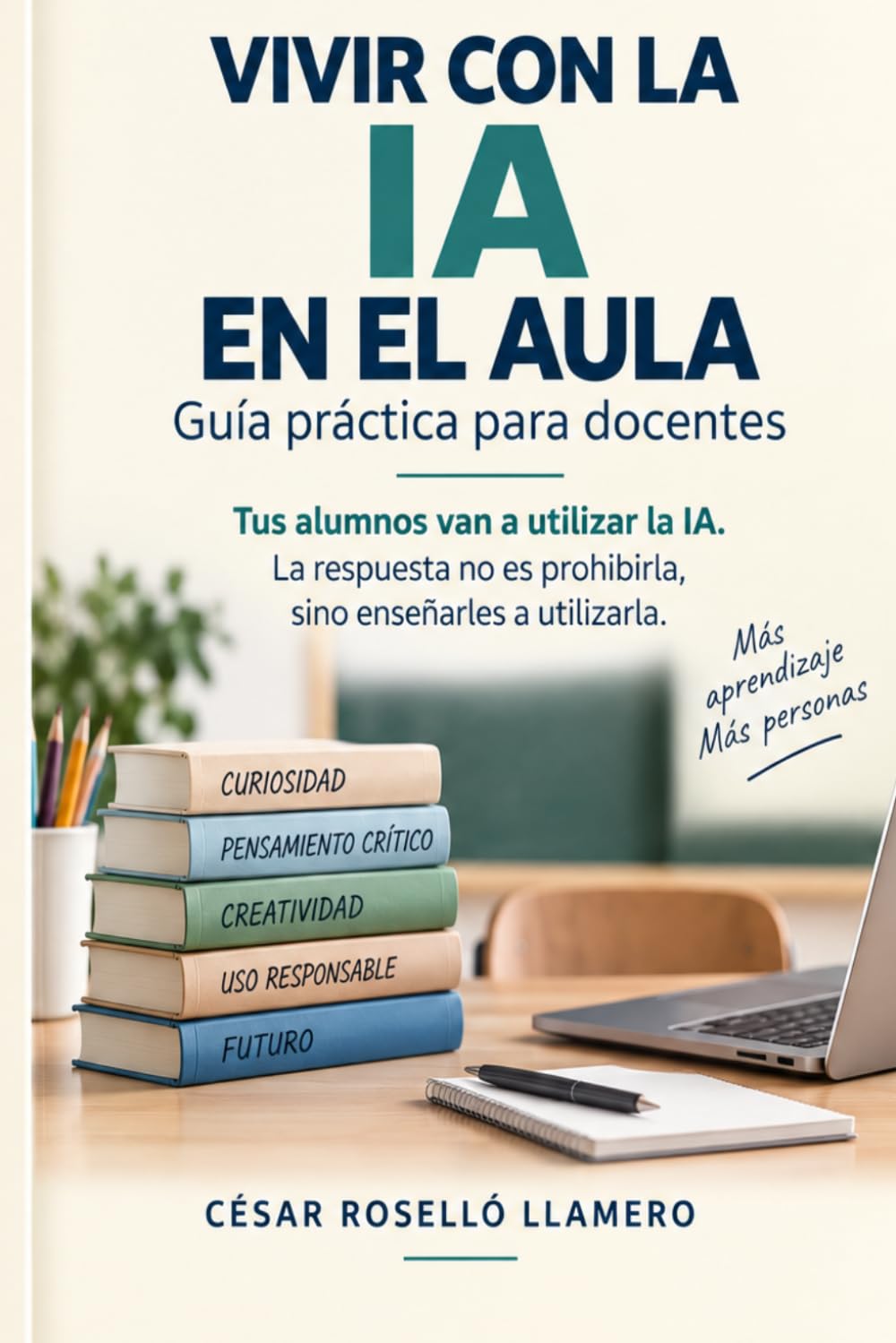 Vivir con la IA en el aula: Guía práctica para docentes (Spanish Edition) baixar o livro de graça