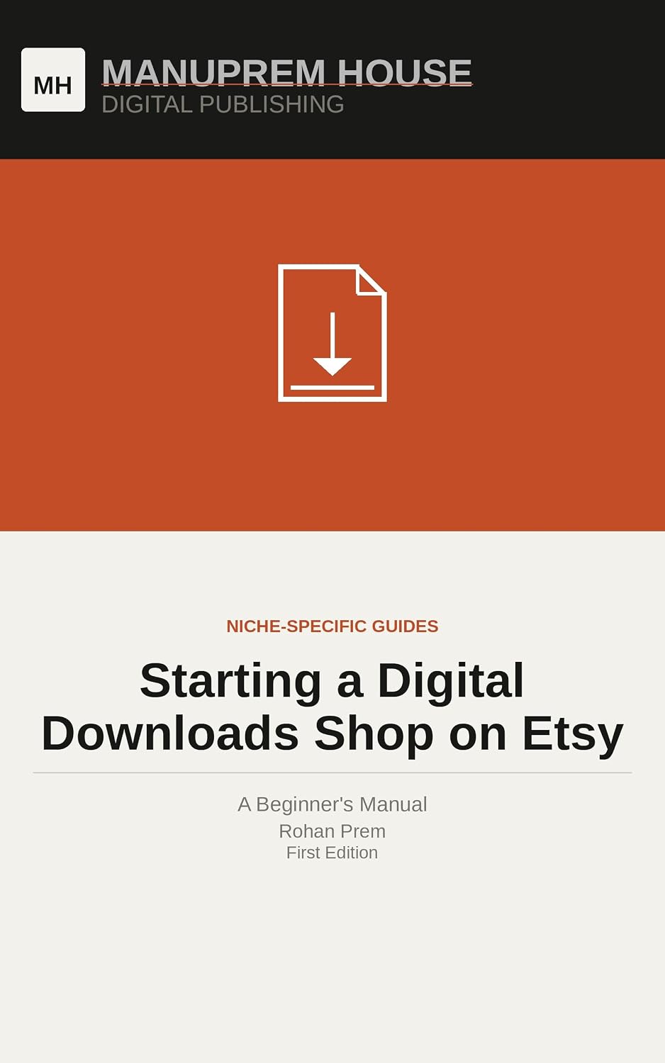 Starting a Digital Downloads Shop on Etsy: A Beginner's Manual (English Edition)