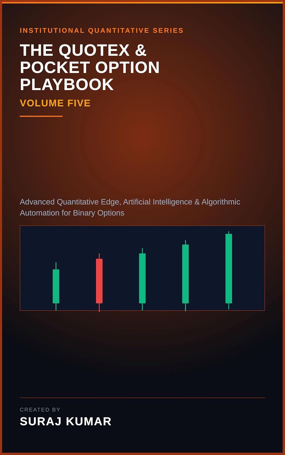 THE QUOTEX & POCKET OPTION PLAYBOOK: Volume Five: Advanced Quantitative Edge, Artificial Intelligence & Algorithmic Automation for Binary Options (English Edition) baixar livro de graça