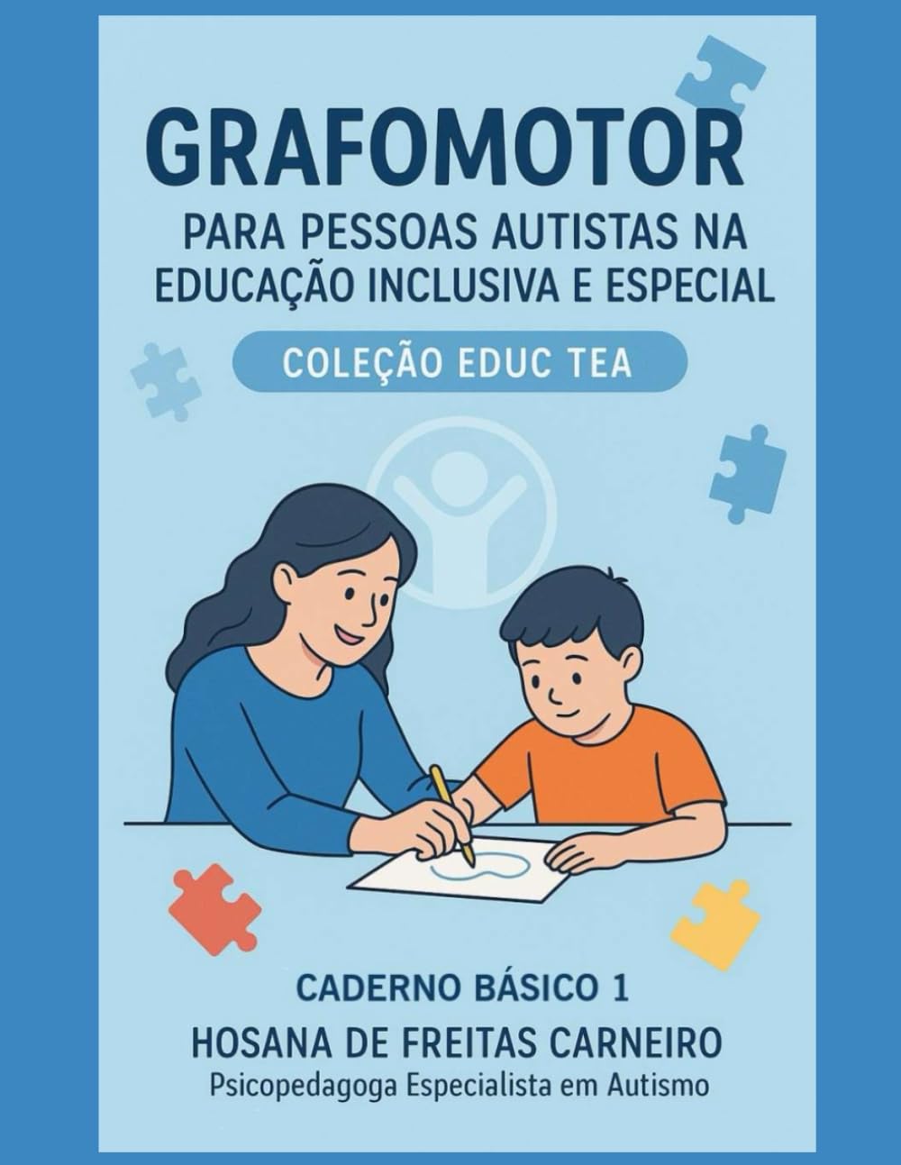 capítulo por capítulo baixar Grafomotor para Pessoas Autistas na Educação Inclusiva e Especial - Caderno Básico 1 (Coleção Educ TEA): Para pessoas autistas na educação inclusiva e especial. (Portuguese Edition)