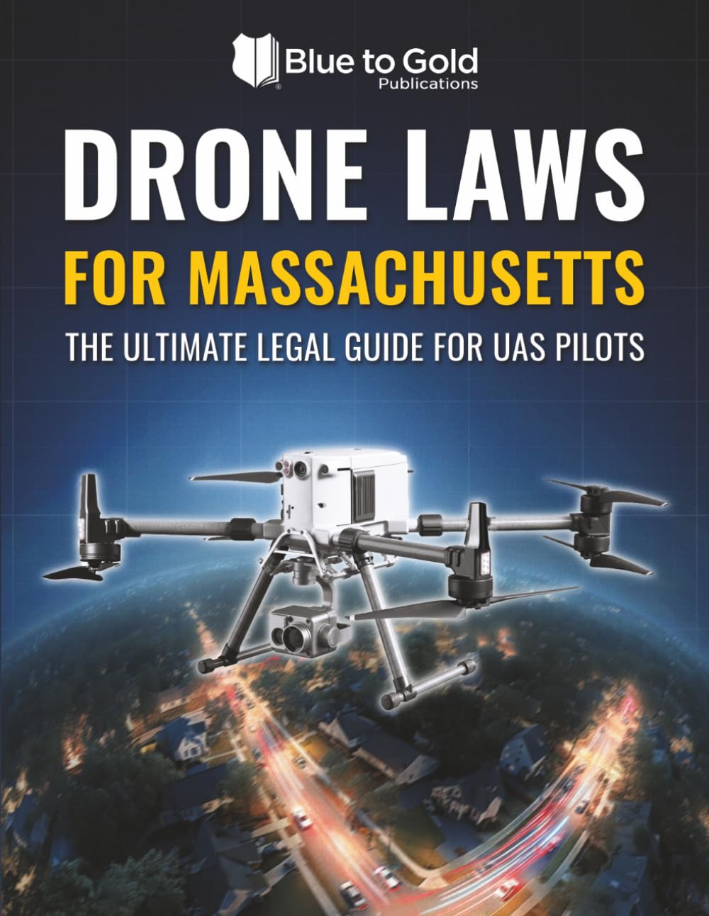 Drone Laws for Massachusetts: The Ultimate Legal Guide for UAS Pilots baixar livro de graça