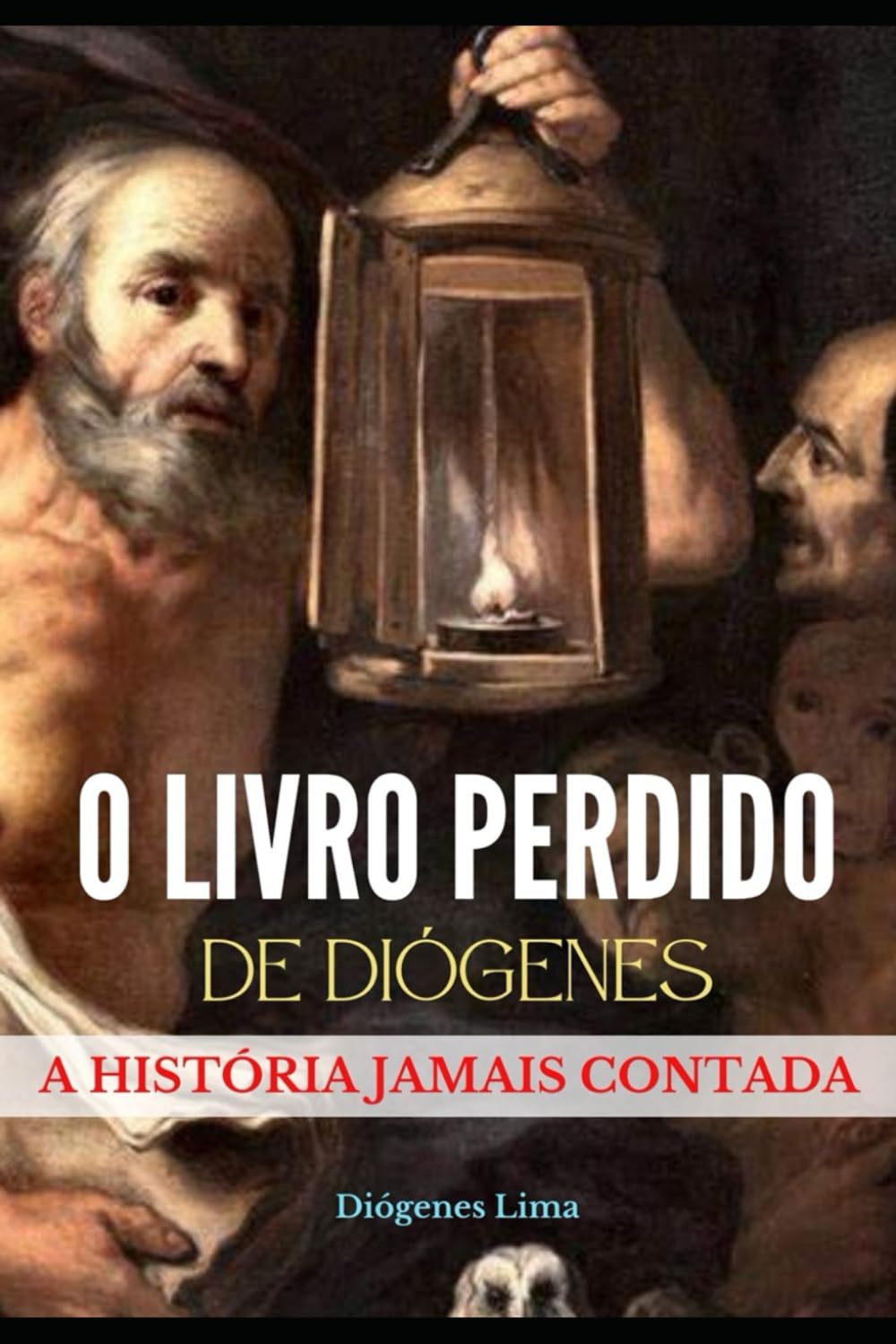 O LIVRO PERDIDO DE DIÓGENES: A HISTÓRIA JAMAIS CONTADA (Portuguese Edition) baixar livro de graça