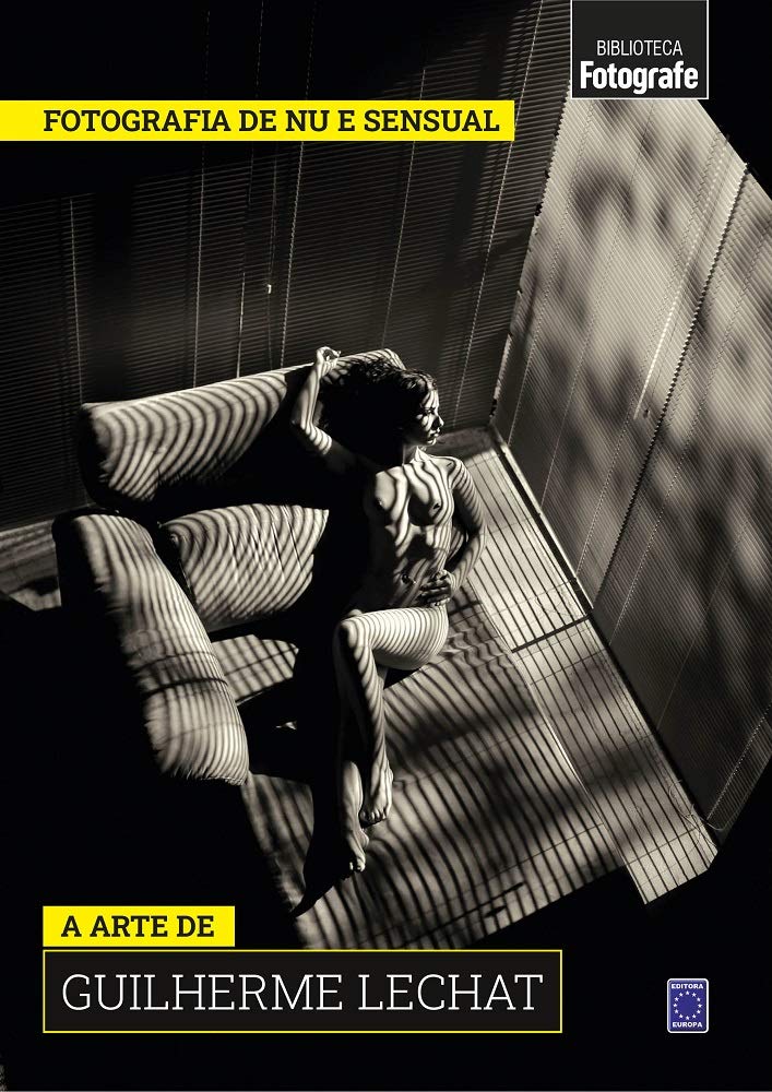 Coleção Fotografia de Nu e Sensual - A arte de Guilherme Lechat baixar livro de graça