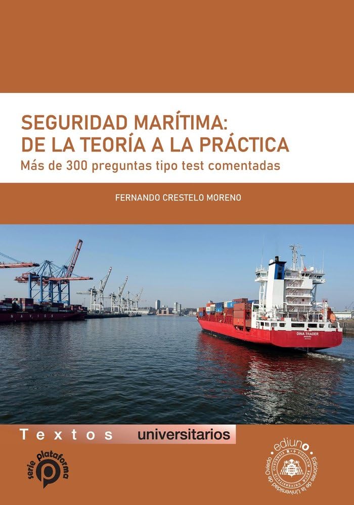 Seguridad Marítima: de la teoría a la práctica: Más de 300 preguntas tipo test comentadas baixar o livro de graça