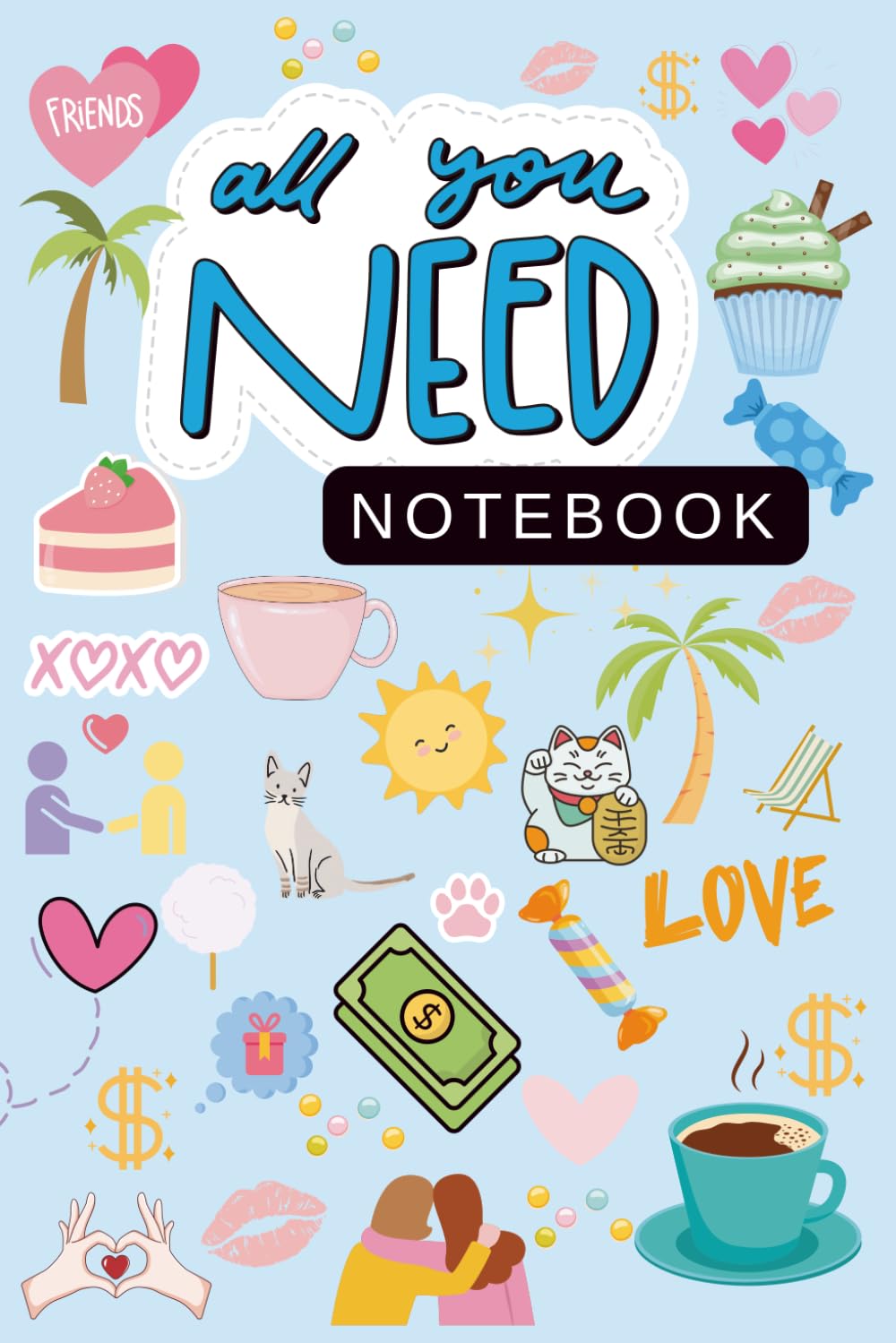 All You Need Notebook: for Daily Inspiration and Happy Thoughts baixar livro de graça