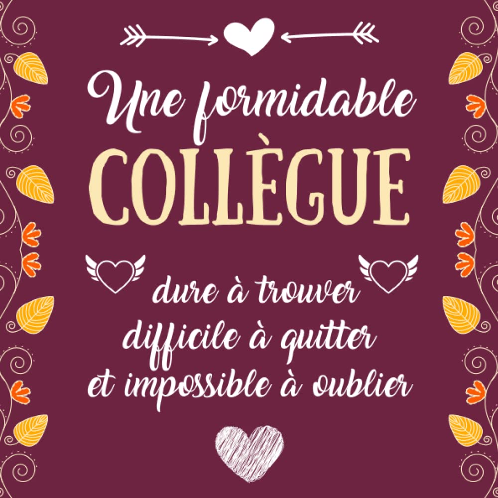 ler totalmente Formidable Collègue: Découvrez ce que vos collègues pensent de vous | Livre d'or à personnaliser de photos et messages | Carte depart | Cadeau femme (French Edition)