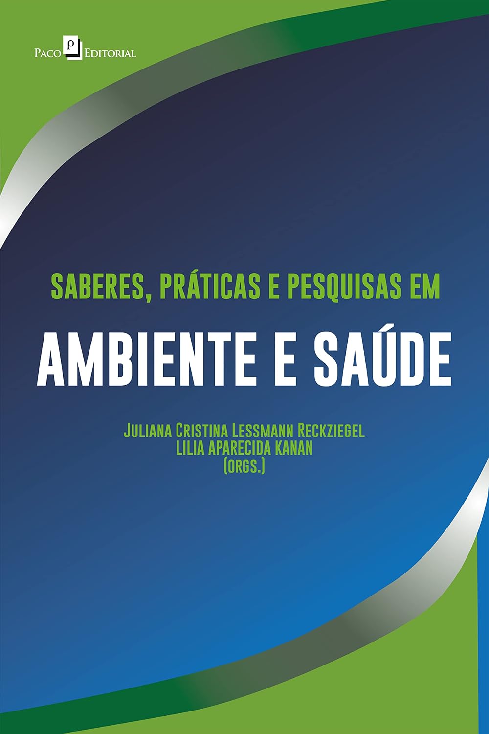 ler totalmente Saberes, práticas e pesquisas em ambiente e saúde