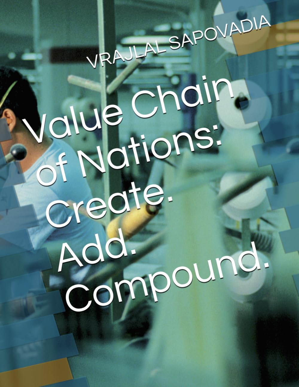Value Chain of Nations: Create. Add. Compound. baixar livro de graça
