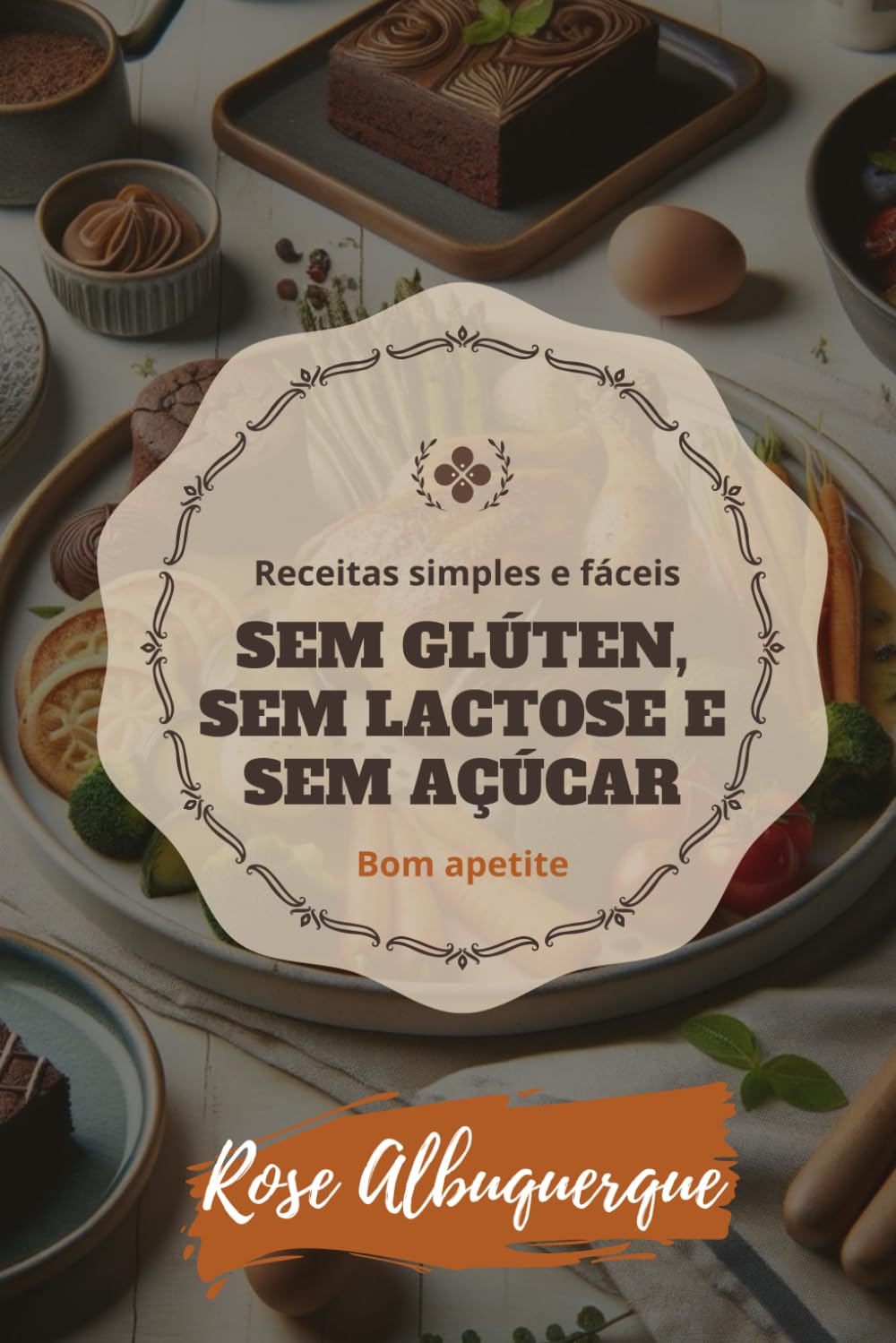 ler totalmente Receitas Simples e Fáceis: Sem Glúten, Sem Lactose e sem açucar