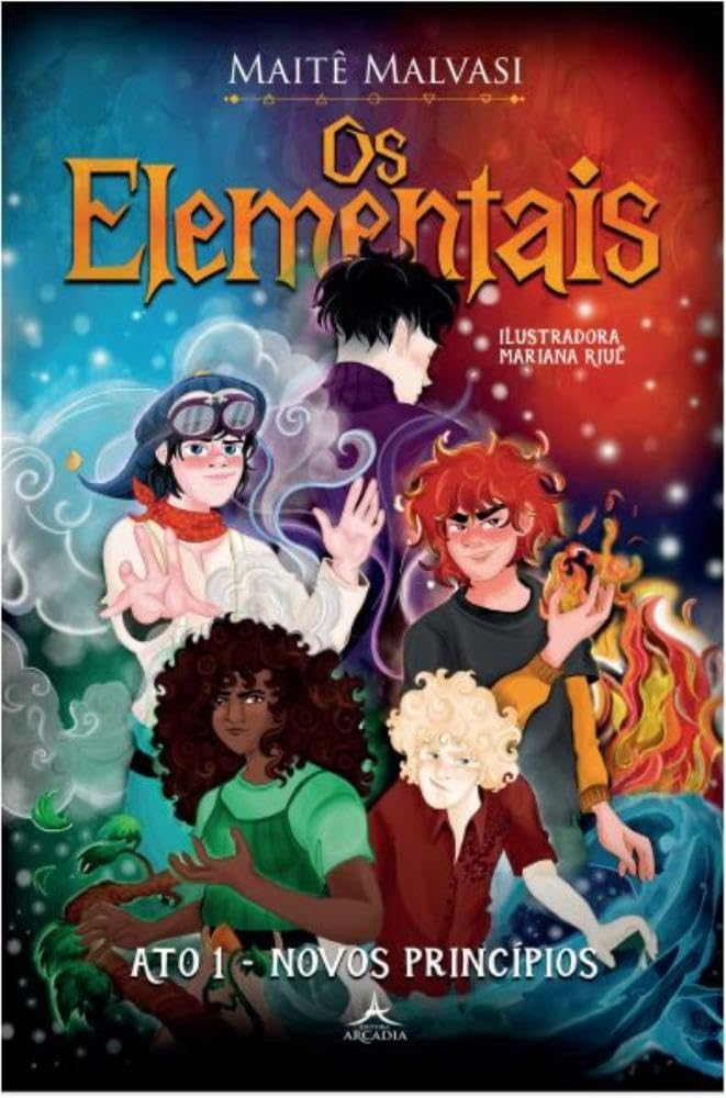 Os Elementais - Ato I: Novos Princípios