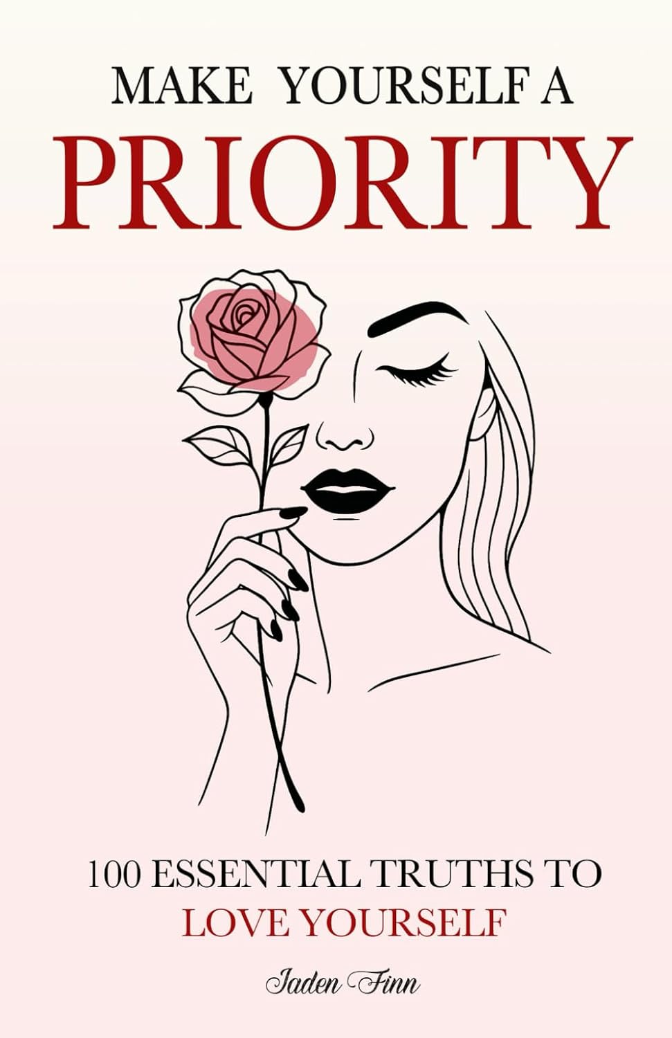 Make Yourself a Priority: 100 Essential Truths to Love Yourself baixar o livro de graça