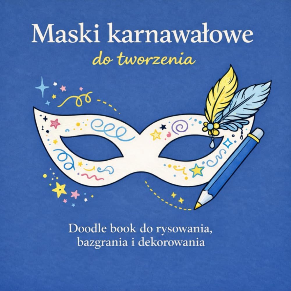 capítulo por capítulo baixar Maski karnawałowe do tworzenia: Doodle book do rysowania, bazgrania i dekorowania (Polish Edition)