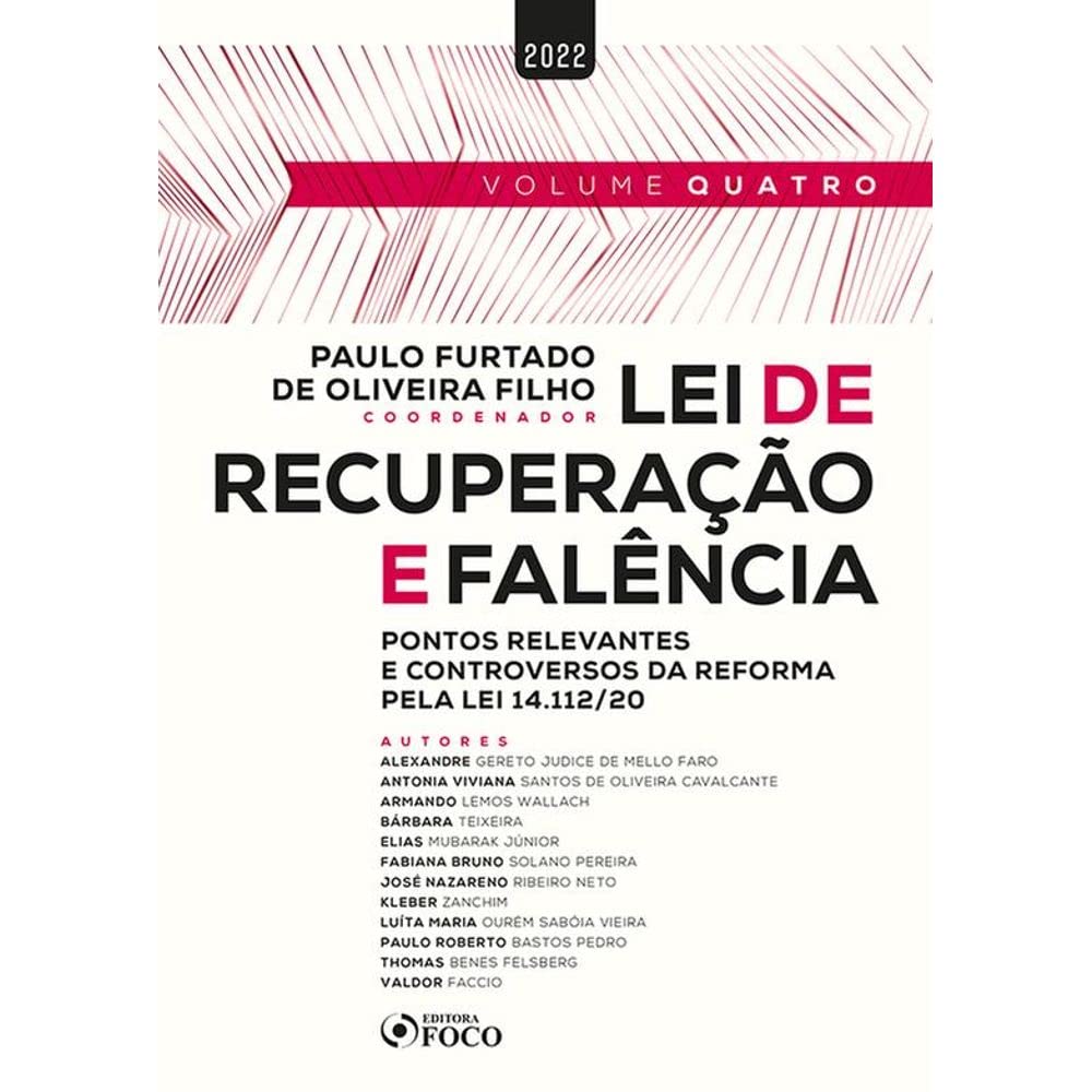 LEI DE RECUPERAÇÃO E FALÊNCIA: PONTOS RELEVANTES E CONTROVERSOS PELA LEI 14.112/2020 - 1ª ED - 2022 - VOL 4: Volume 4 baixar livro de graça