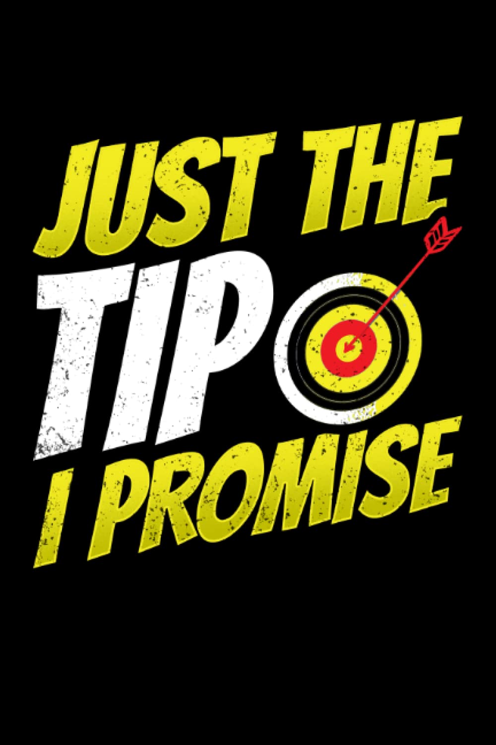 ler totalmente Just the tip I promise: Dot Grid Jounal ToDo Exercise Book or Diary 6" x 9" (15.24 x 22.86 cm) 120 pages