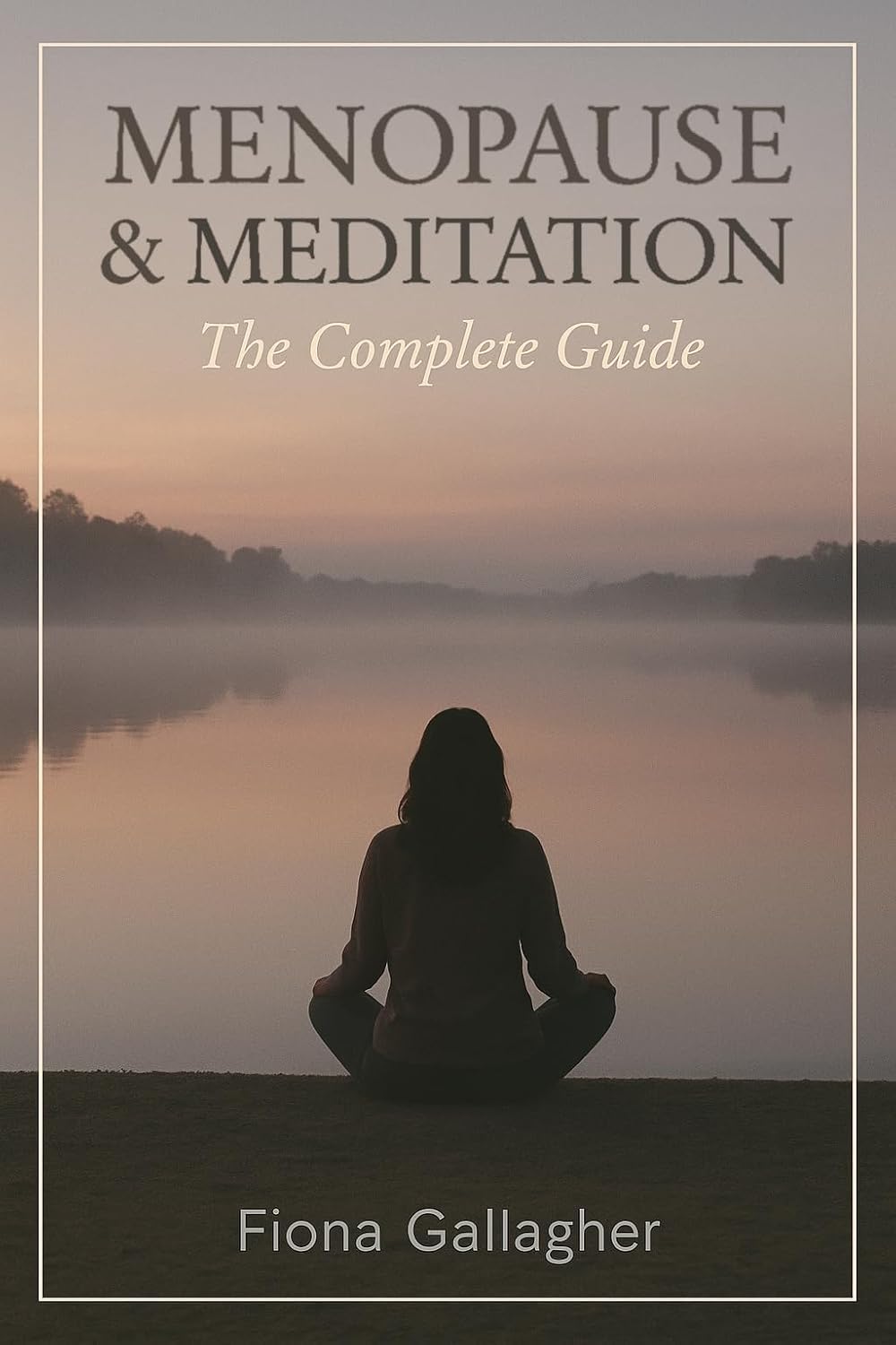 ler totalmente Menopause & Meditation: The Complete Guide (English Edition)