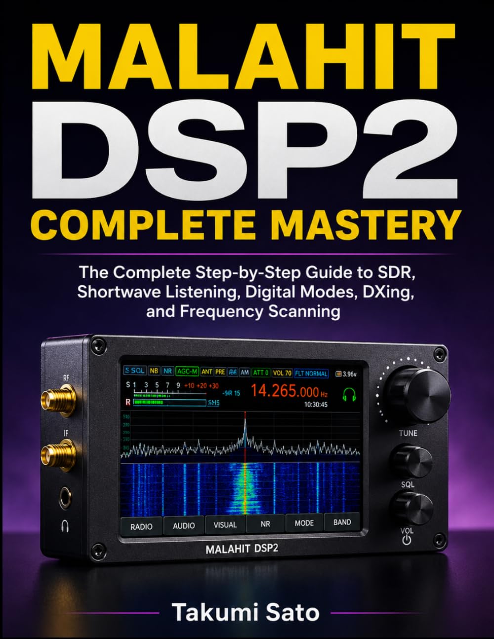 Malahit DSP2 Complete Mastery: The Complete Step-by-Step Guide to SDR, Shortwave Listening, Digital Modes, DXing, and Frequency Scanning baixar livro de graça