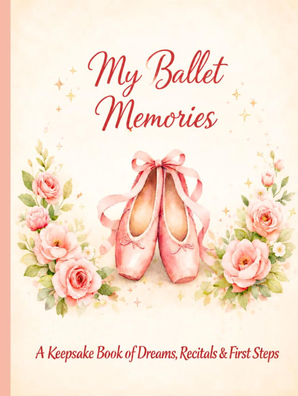 ler totalmente My Ballet Memories – Deluxe Keepsake Edition: A Keepsake Book of Dreams, Recitals and First Steps