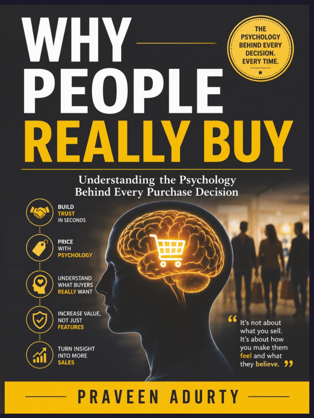 capítulo por capítulo baixar Why People Really Buy: Understanding the Psychology Behind Every Purchase Decision