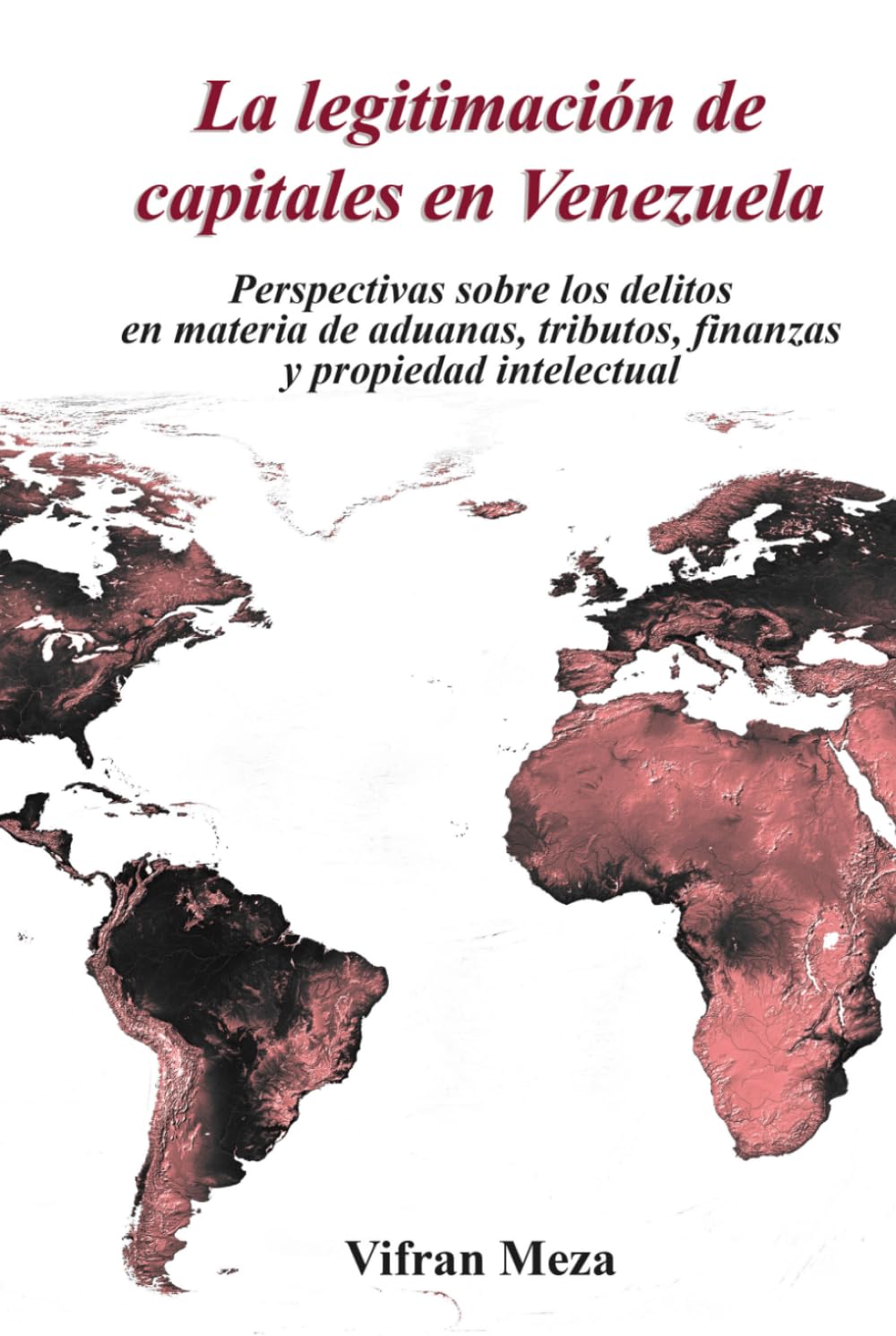 ler totalmente La legitimación de capitales en Venezuela: Perspectivas sobre delitos en materia de aduanas, tributos, y finanzas (Spanish Edition)