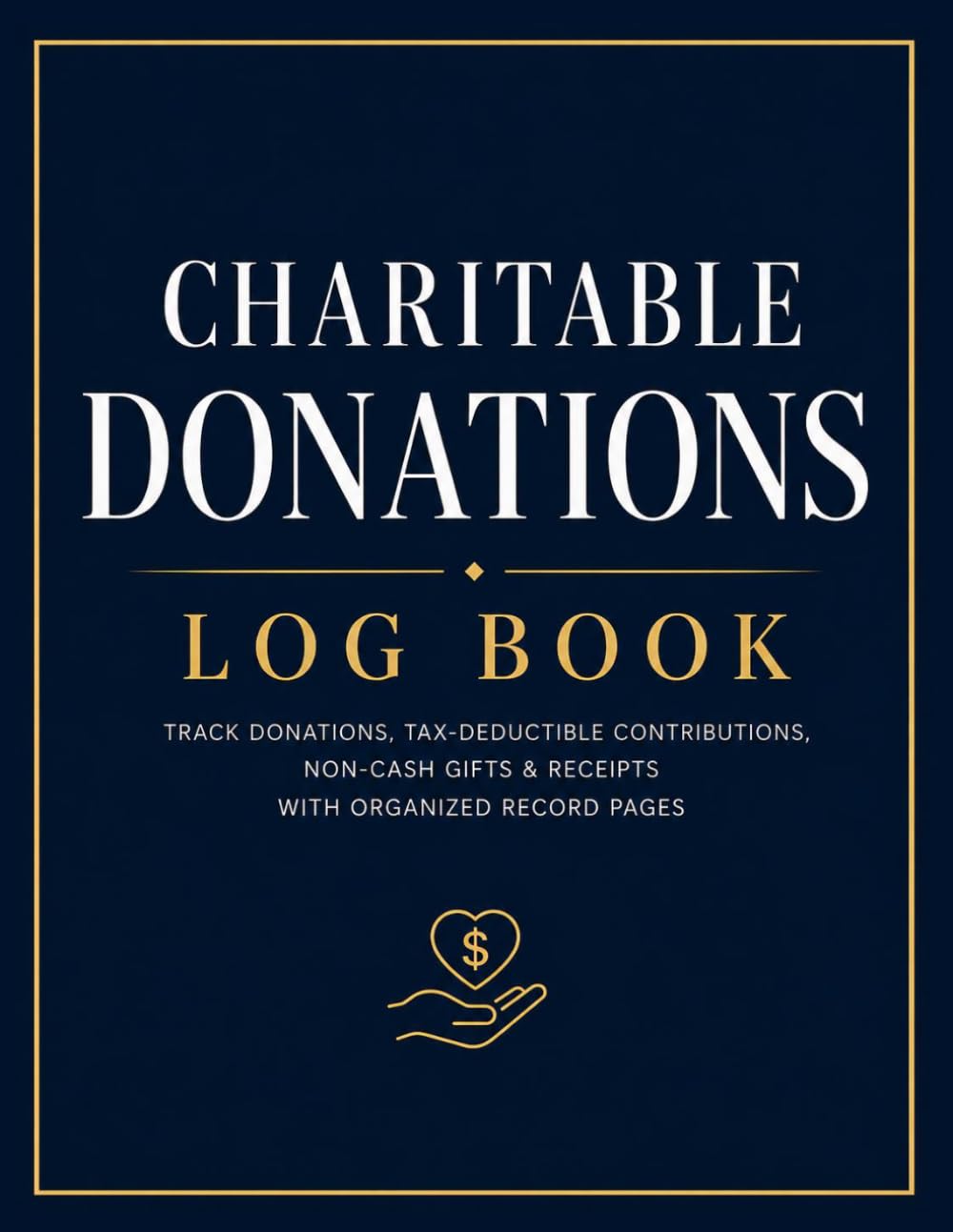 Charitable Donations Log Book: Track Donations, Tax-Deductible Contributions, Receipts & Non-Cash Gifts With Organized Easy-To-Use Record Pages baixar livro de graça