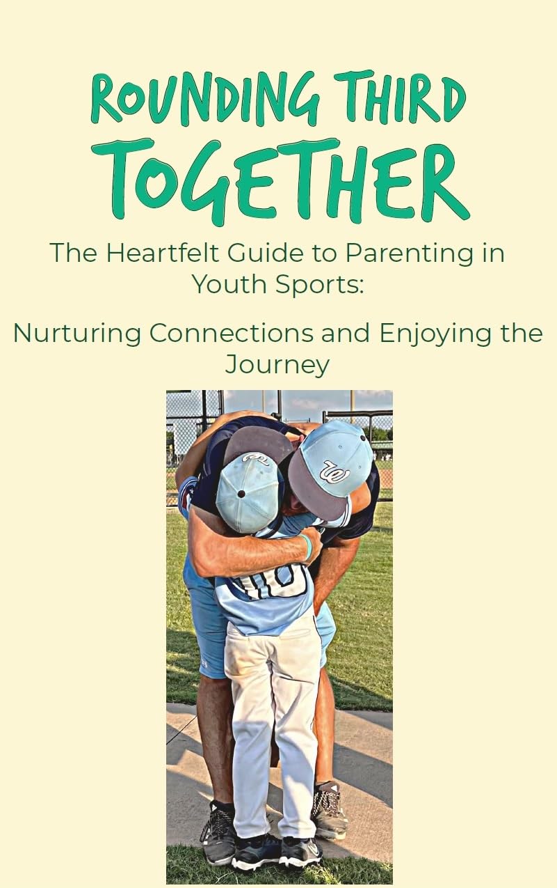 Rounding Third Together: The Heartfelt Guide to Parenting in Youth Sports (English Edition) baixar livro de graça
