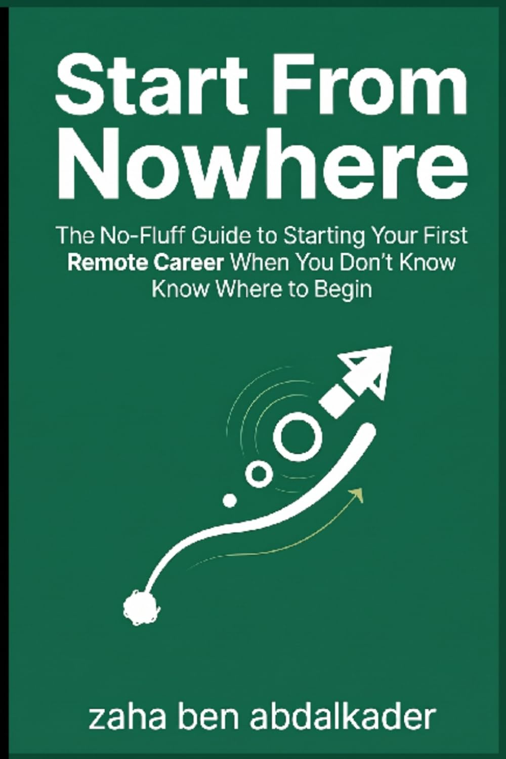 capítulo por capítulo baixar Start From Nowhere: The No-Fluff Guide to Starting Your First Remote Career When You Don't Know Where to Begin
