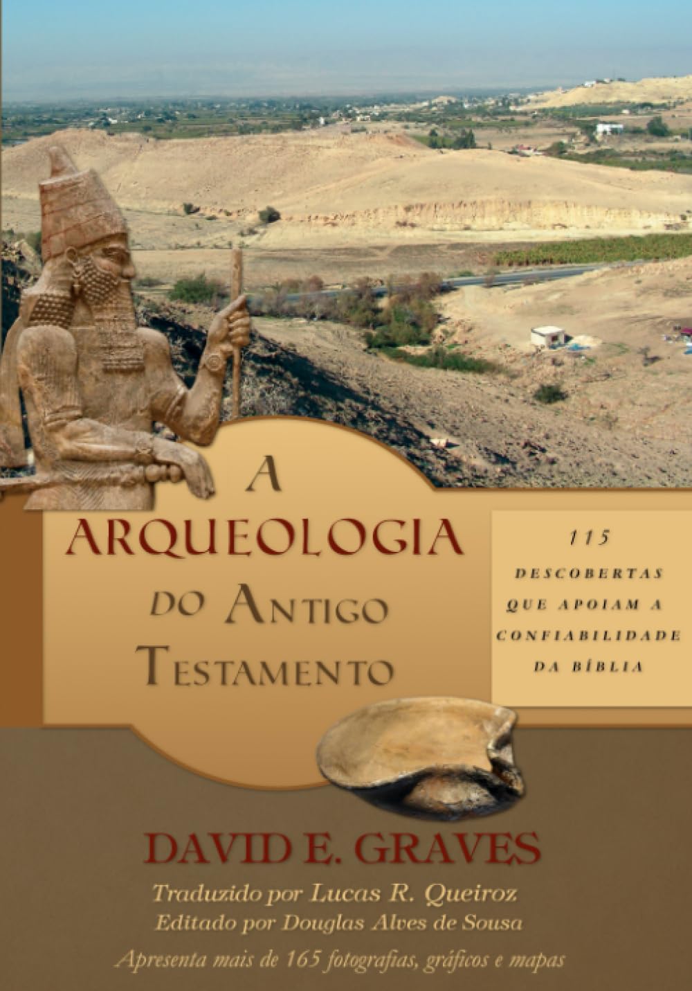 ler totalmente A Arqueologia do Antigo Testamento: 115 Descobertas que Apoiam a Confiabilidade da Bíblia (Portuguese Edition)