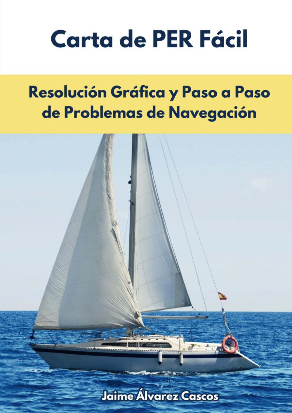 capítulo por capítulo baixar Carta de PER Fácil: Resolución Gráfica y Paso a Paso de Problemas de Navegación (Spanish Edition)