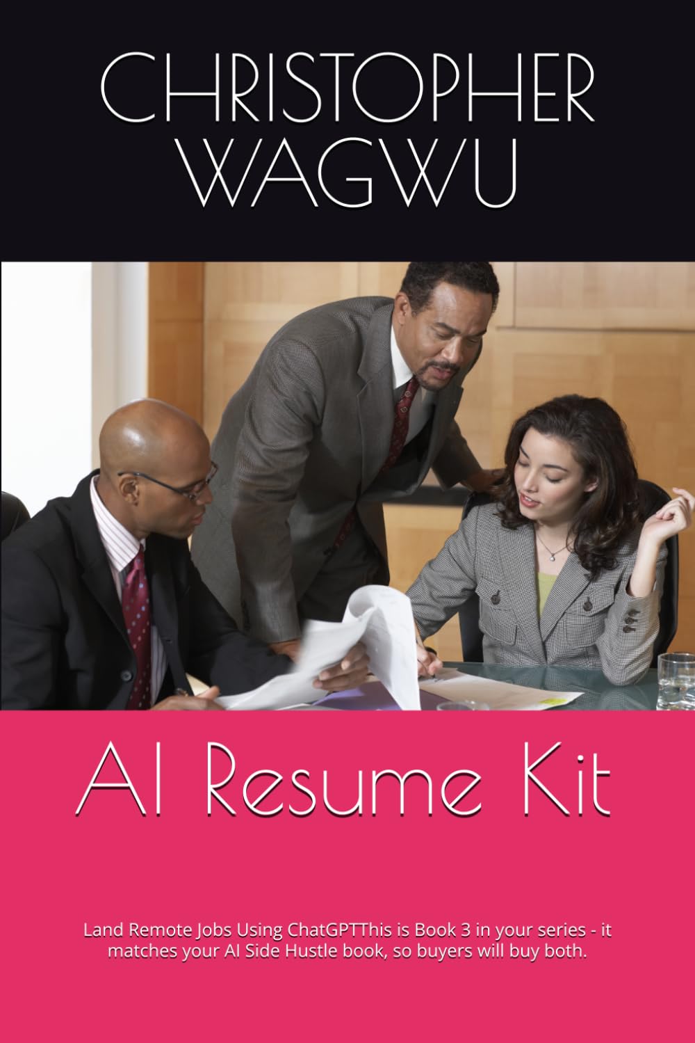 AI Resume Kit: Land Remote Jobs Using ChatGPTThis is Book 3 in your series - it matches your AI Side Hustle book, so buyers will buy both. (Phone Money Hustle - Volume 2) baixar o livro de graça