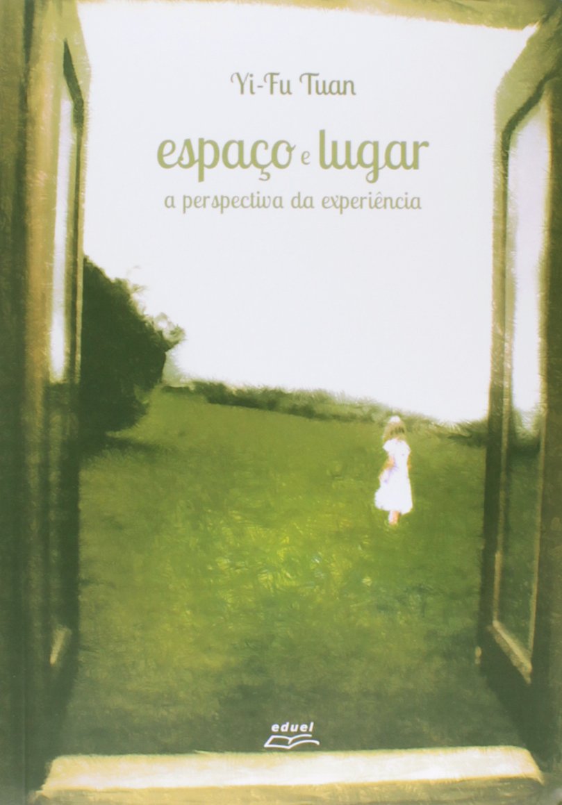 Espaco E Lugar - A Perspectiva Da Experiencia baixar o livro de graça