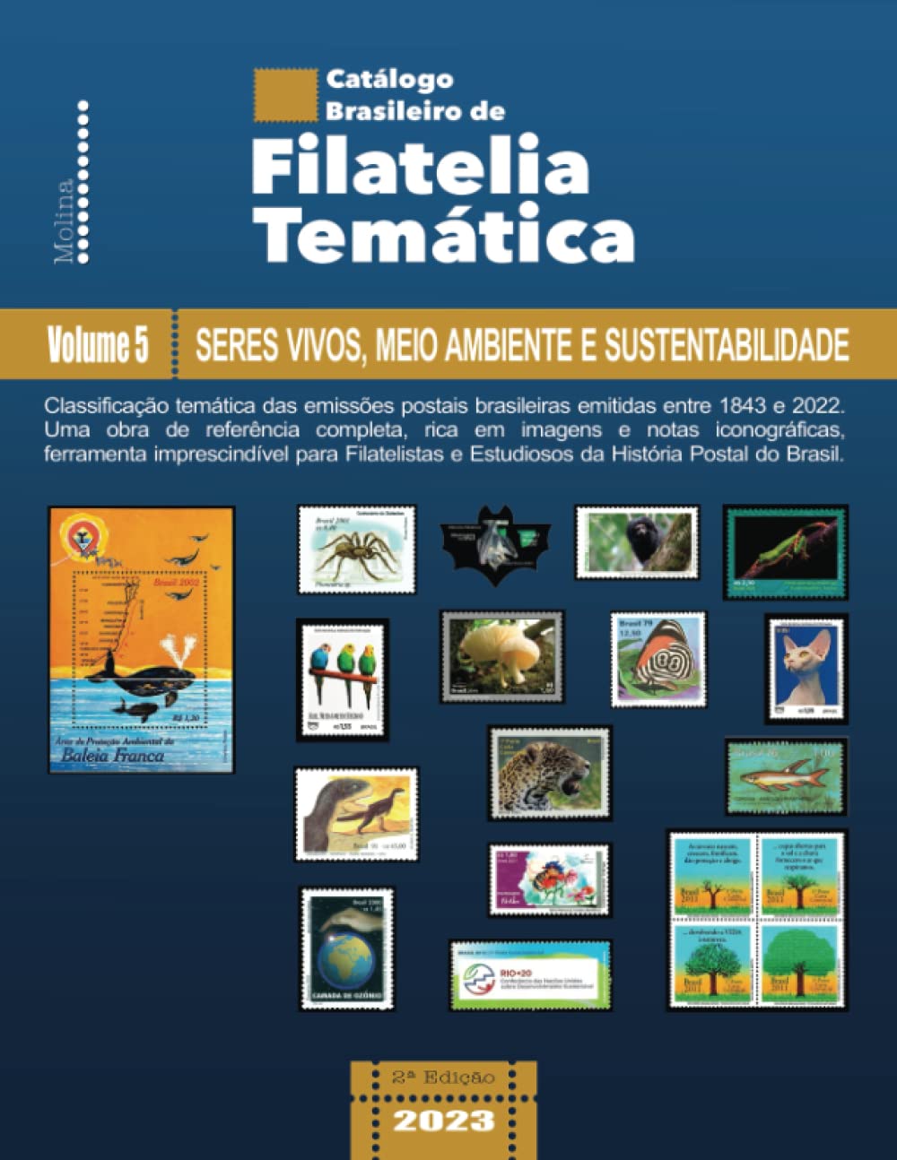 Catálogo Brasileiro de Filatelia Temática: Volume 5 – Seres Vivos, Meio Ambiente e Sustentabilidade (Catálogo Brasileiro de Filatelia Temática (2ª Edição)) (Portuguese Edition) baixar o livro de graça