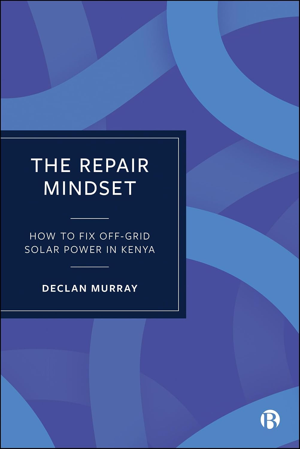 ler totalmente The Repair Mindset: How to Fix Off-Grid Solar Power in Kenya (English Edition)