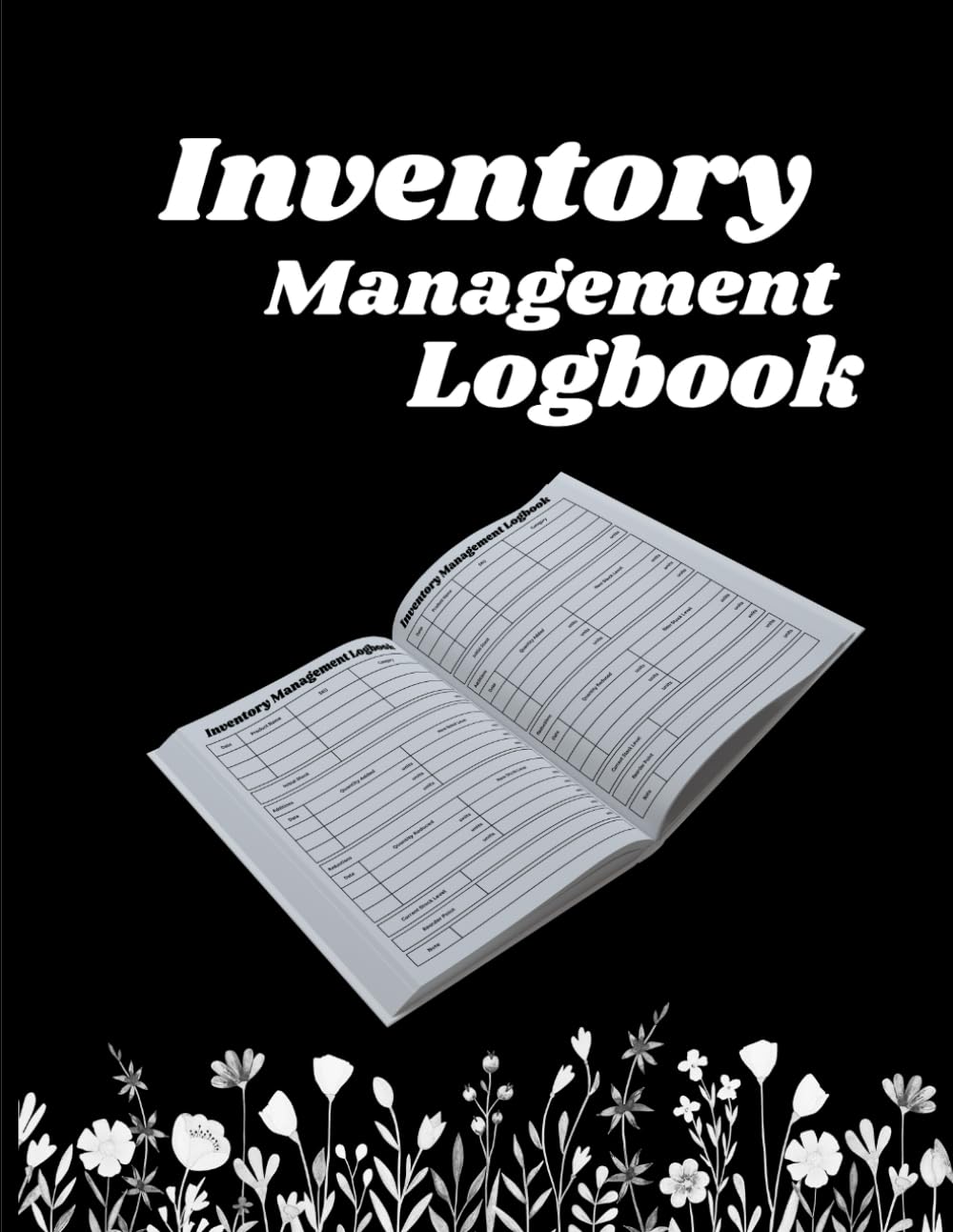 Inventory Management Logbook: Efficient Stock Control Made Simple, Track, Manage, and Optimize: Your Essential Inventory Tracker, Stay Organized, Stay Stocked, Comprehensive Product Tracking baixar livro de graça