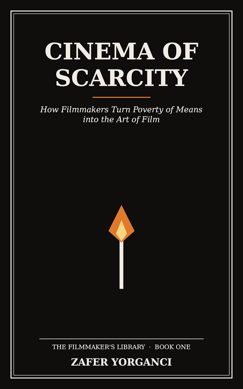 ler totalmente Cinema of Scarcity: How Filmmakers Turn Poverty of Means into the Art of Film (English Edition)
