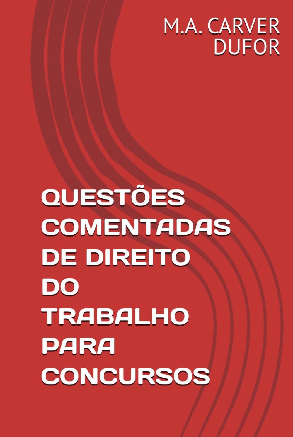 capítulo por capítulo baixar QUESTÕES COMENTADAS DE DIREITO DO TRABALHO PARA CONCURSOS (Portuguese Edition)