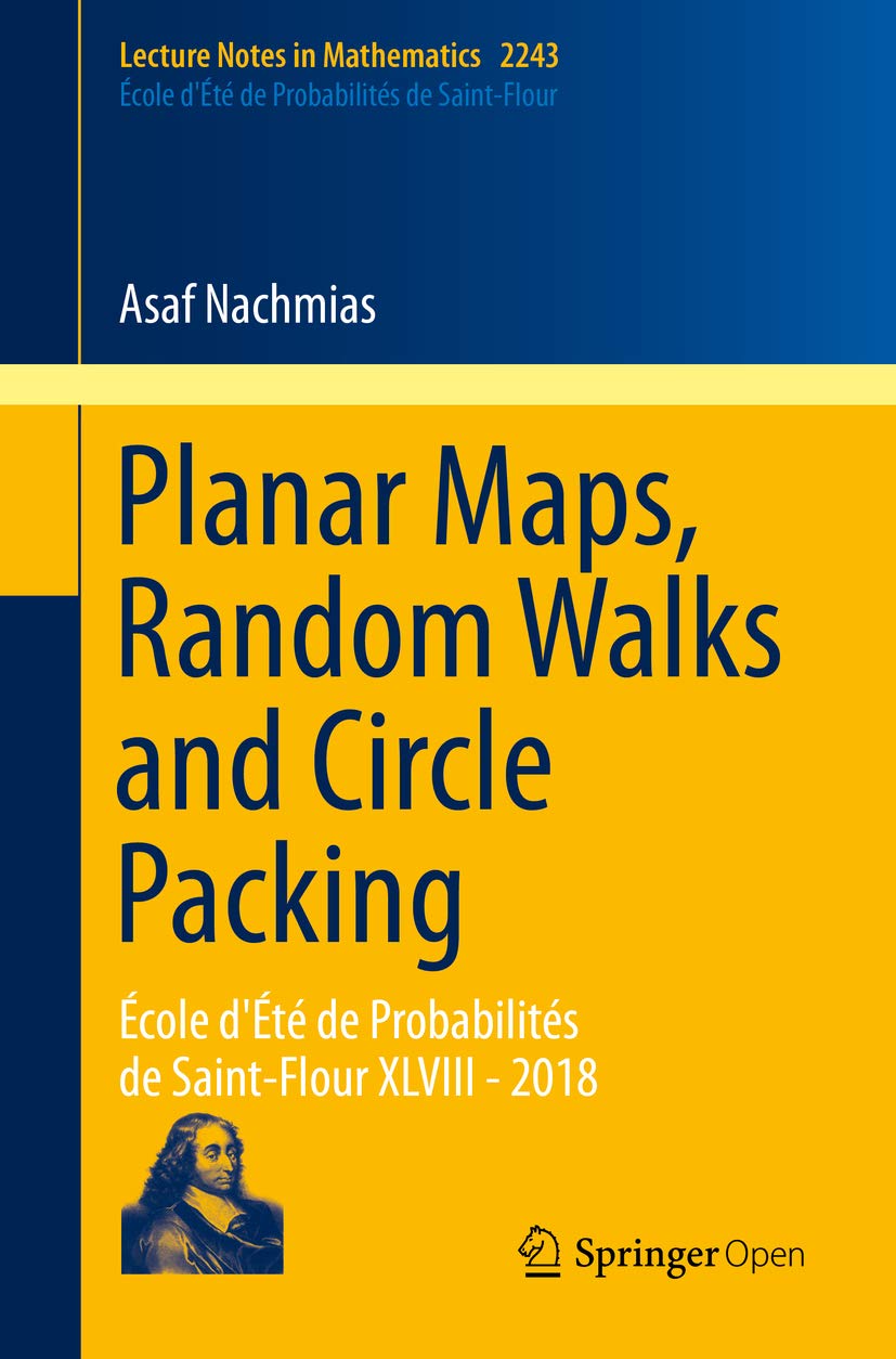 Planar Maps, Random Walks and Circle Packing: École d'Été de Probabilités de Saint-Flour XLVIII - 2018 (Lecture Notes in Mathematics Book 2243) (English Edition) baixar o livro de graça