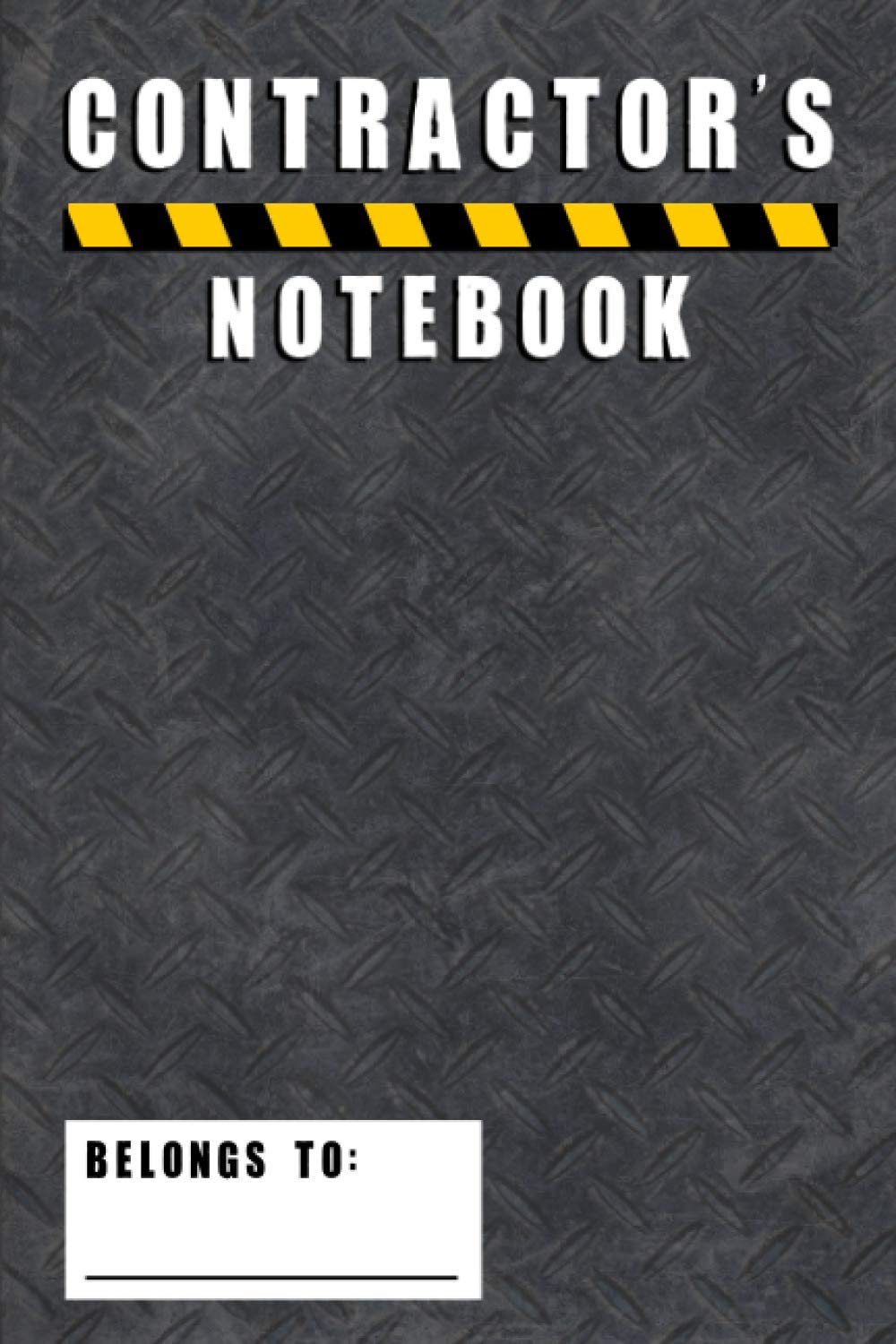 ler totalmente Contractor's Notebook: Contractor Journal, Foremen/Forewomen Construction Notes, Contacts, Tools, Material List, 6 x 9 Inches 120 Pages