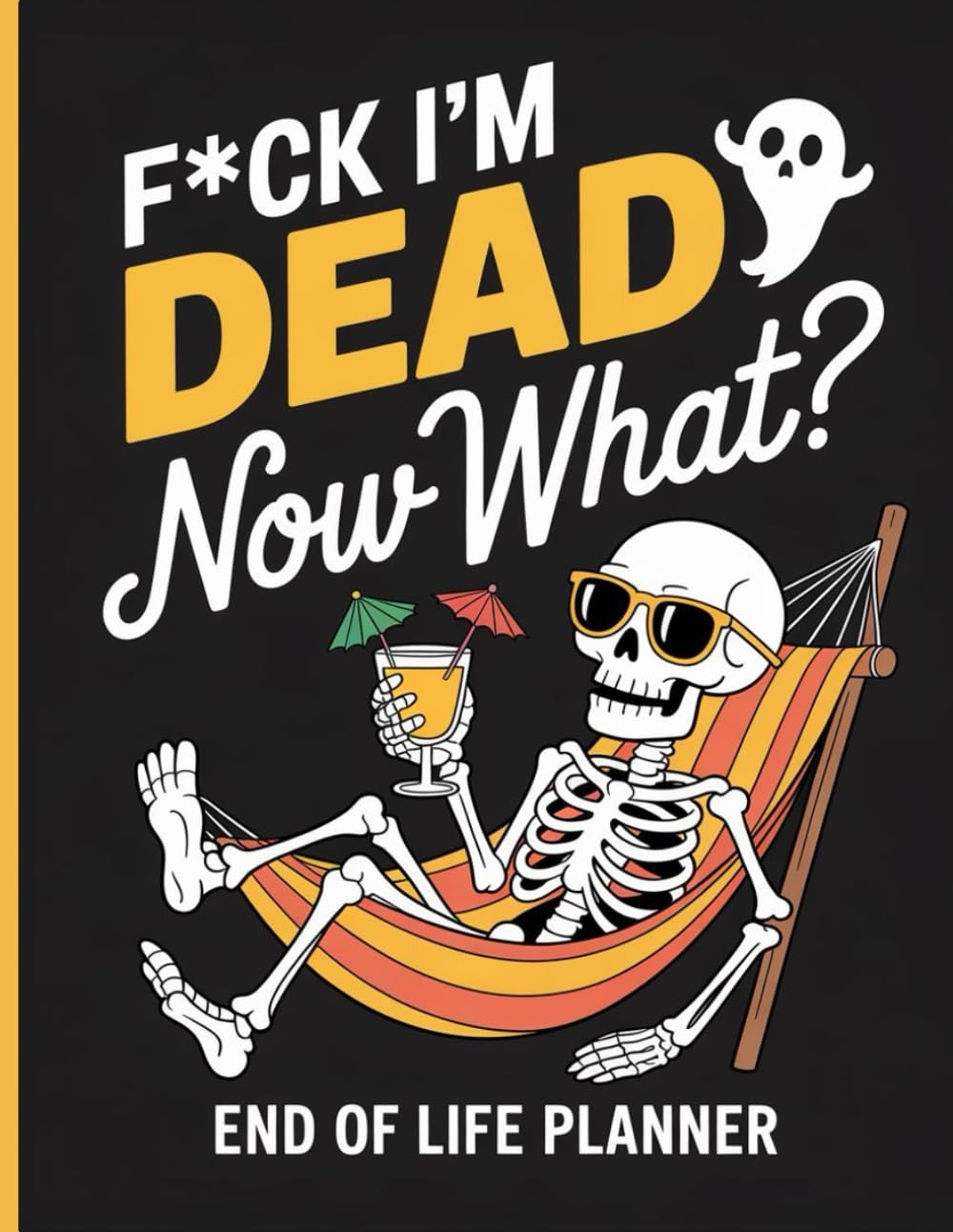 ler totalmente F*ck I'm Dead Now What ?: The End-of-Life Planner Record Book offers a reliable place to record everything your family may need in the future.