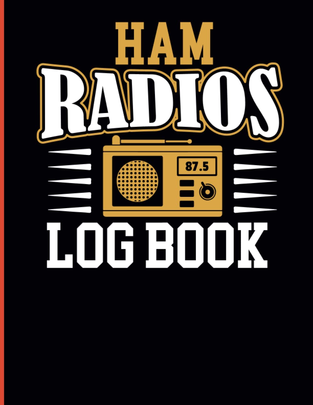 Ham Radio Log Book: Amateur Radio Log Book for Ham Radio Operators Ham Radio Contact Keeper 120 Pages baixar livro de graça