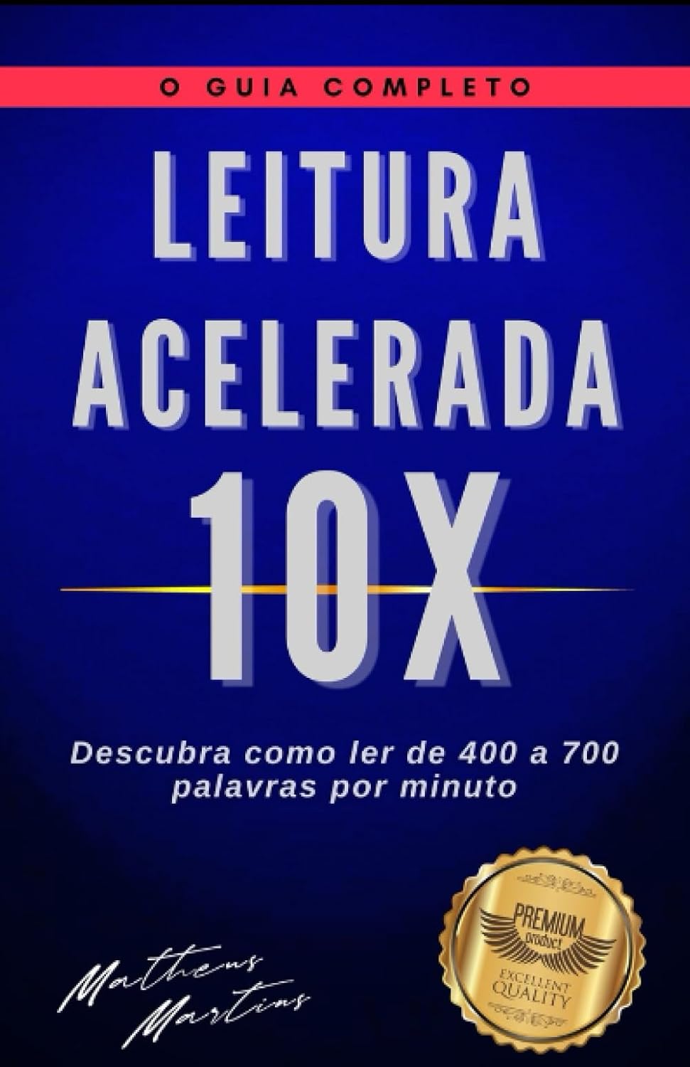 ler totalmente Leitura Acelerada 10x: Descubra como ler de 400 a 700 palavras por minuto (Portuguese Edition)