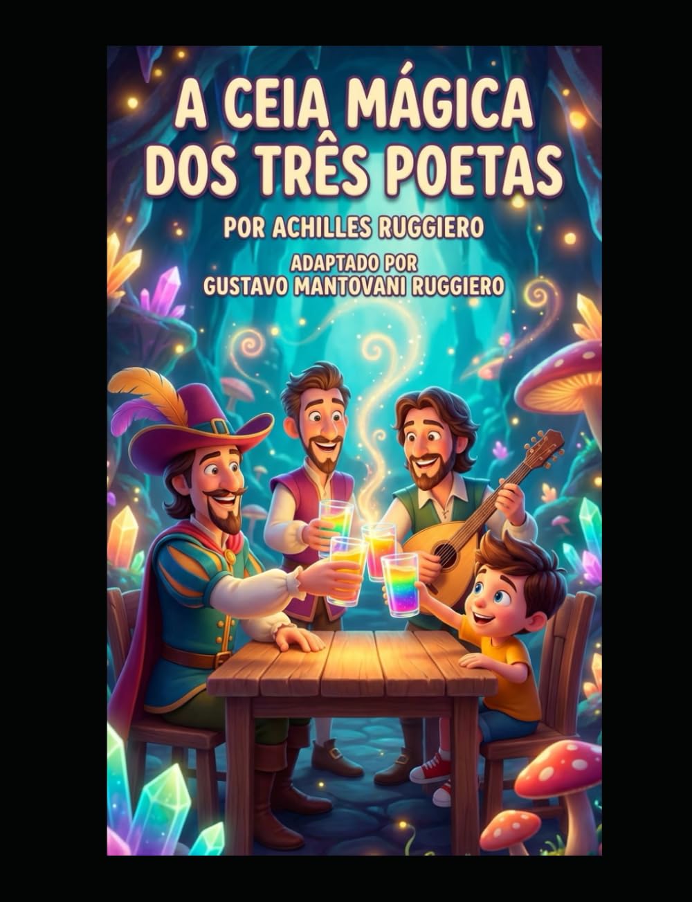 A Ceia Mágica dos Três Poetas: Uma aventura de sonhos com os maiores contadores de histórias do mundo (A CEIA DOS POETAS) (Portuguese Edition) baixar livro de graça