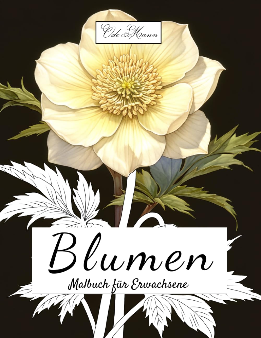Blumen Malbuch für Erwachsene: Dieses Malbuch bietet dir 50 kunstvolle Ausmalbilder für mehr Entspannung, Achtsamkeit und Selbstliebe. Enthalten sind... Entspannung & Kreativität) (German Edition) baixar o livro de graça