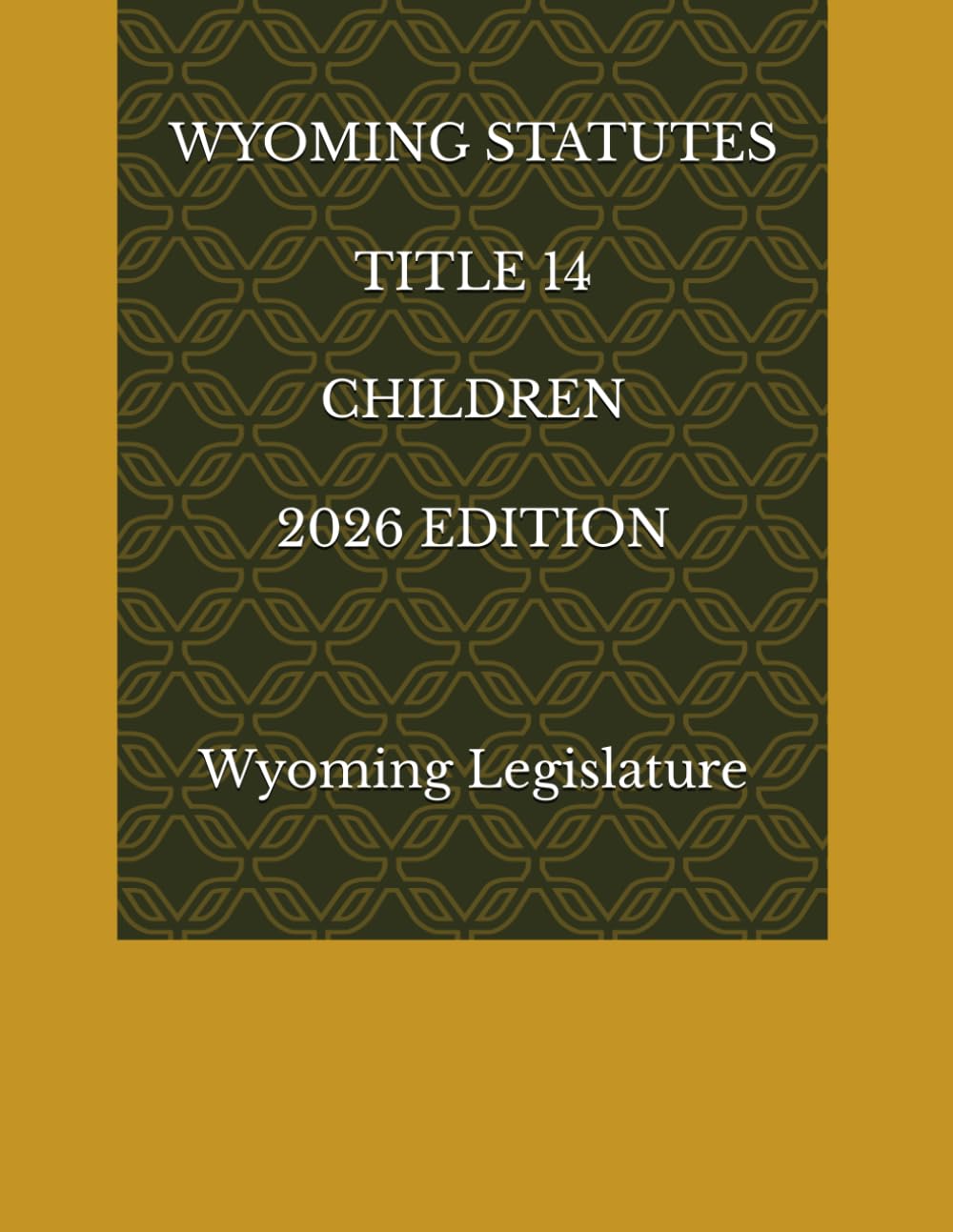 WYOMING STATUTES TITLE 14 CHILDREN 2026 EDITION baixar livro de graça